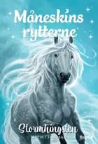 Måneskinsrytterne - Stormhingsten af Linda Chapman