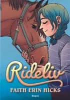 Rideliv af Faith Erin Hicks