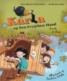 Karla og Den Frygtløse Hånd af Lisa-Marie Dickreiter og Andreas Götz