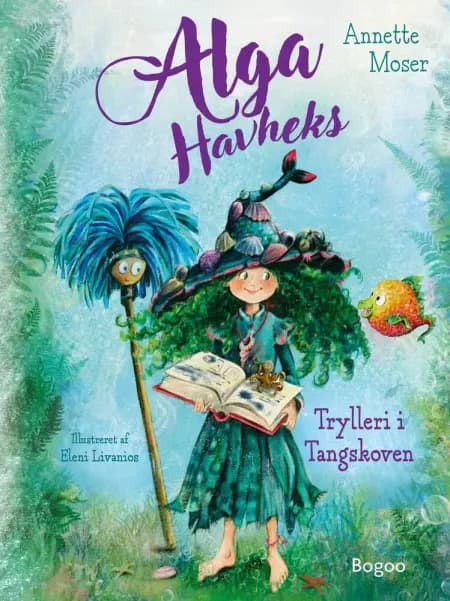 Alga Havheks - Trylleri i Tangskoven af Annette Moser