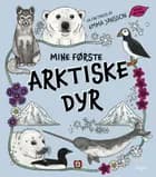 Mine første arktiske dyr af Emma Jansson