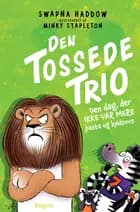 Den Tossede Trio: Den dag, der ikke var mere pasta og kødsovs