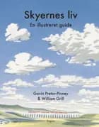 Skyernes liv af Gavin Pretor-Pinney og William Grill