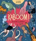 Kaboom! af Lisa Greene og Mia Nilsson