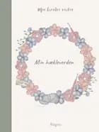 Min hækleverden af Josefine Bjørn Knudsen