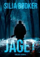 Jaget af Silja Bødker