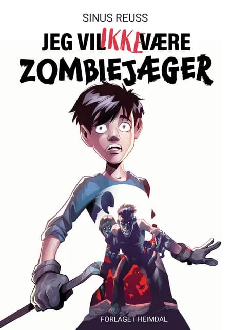 Jeg vil IKKE være zombiejæger af Sinus Reuss