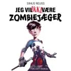 Jeg vil IKKE være zombiejæger