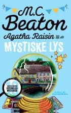 Agatha Raisin og de mystiske lys af M.C. Beaton