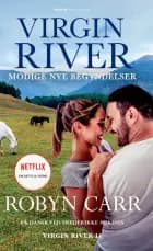 Virgin River - Modige nye begyndelser af Robyn Carr