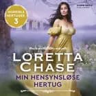 Min hensynsløse hertug af Loretta Chase