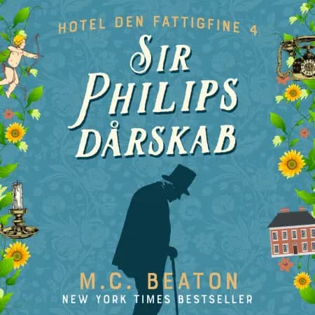 Sir Philips dårskab af M.C. Beaton