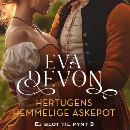 Hertugens hemmelige Askepot af Eva Devon