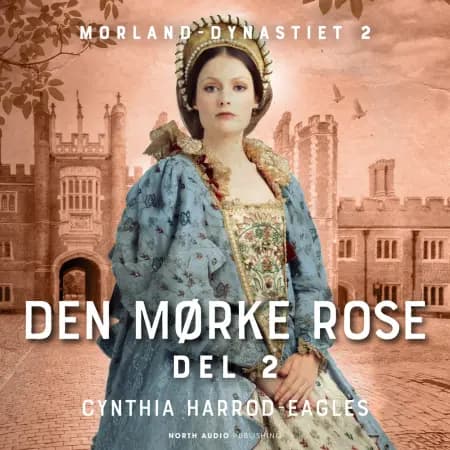 Den mørke rose - del 2 af Cynthia Harrod-Eagles