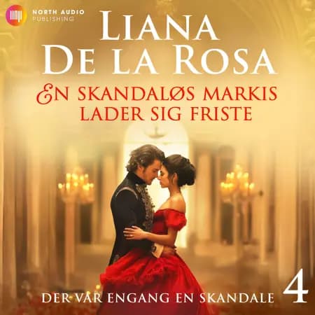 En skandaløs markis lader sig friste af Liana de la  Rosa