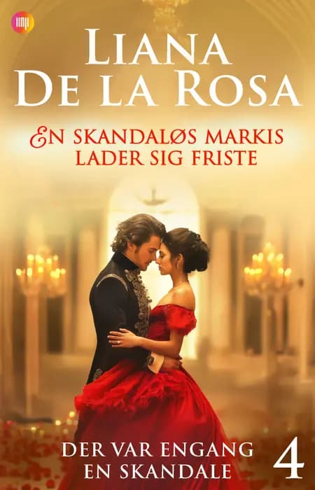 En skandaløs markis lader sig friste af Liana de la Rosa