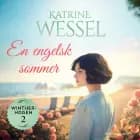 En engelsk sommer af Katrine  Wessel