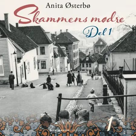 Skammens mødre - del 1 af Anita Østerbø