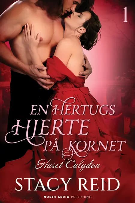 En hertugs hjerte på kornet af Stacy Reid