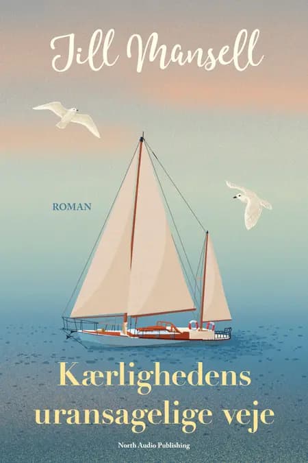 Kærlighedens uransagelige veje af Jill Mansell