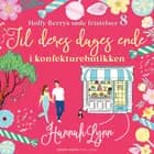 Til deres dages ende i konfekturebutikken
