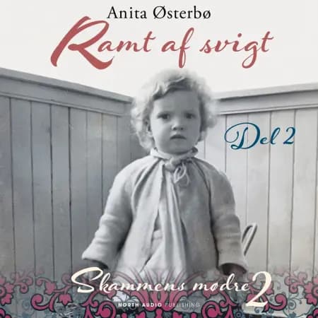 Ramt af svigt - del 2 af Anita Østerbø