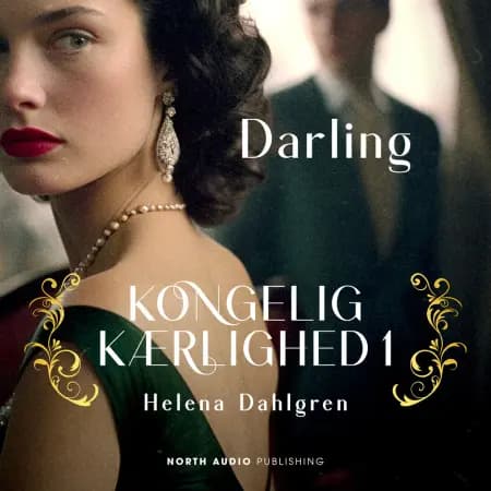 Kongelig kærlighed - Darling af Helena  Dahlgren