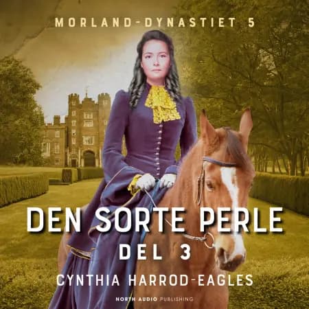 Den sorte perle - del 3 af Cynthia Harrod-Eagles