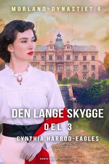 Den lange skygge - del 3 af Cynthia Harrod-Eagles