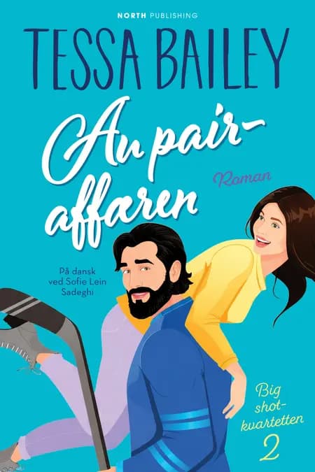 Au Pair-affæren af Tessa Bailey