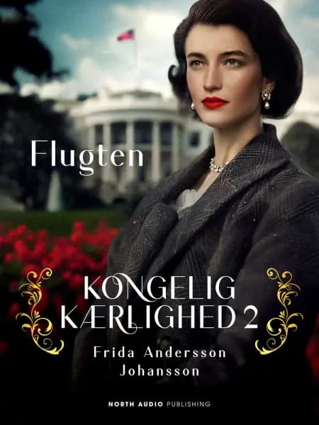 Kongelig kærlighed - Flugten af Frida  Andersson