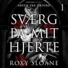 Sværg på mit hjerte af Roxy Sloane