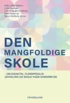 Den mangfoldige skole af Helle Lykke Nielsen, Laila Kjærbæk, Line Krogager Andersen, Peter Hobel og Søren Sindberg Jensen