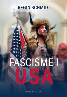 Fascisme i USA af Regin Schmidt