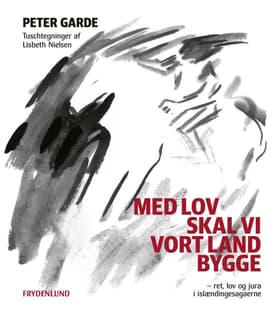 Med lov skal vi vort land bygge af Peter Garde