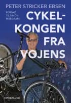 Cykelkongen fra Vojens af Peter Stricker Ebsen og Simon Maegaard