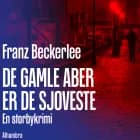 De gamle aber er de sjoveste af Franz Beckerlee