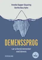 Demenssprog af Anneke Dapper-Skaaning og Dorthe Boss Kyhn