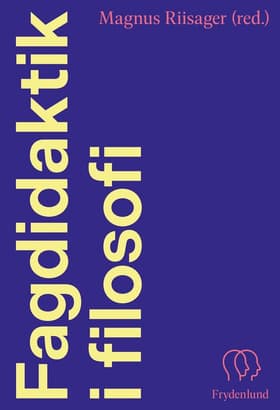 Fagdidaktik i filosofi af Søren Harnow Klausen