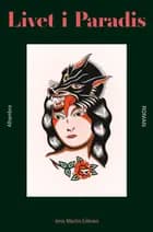 Livet i paradis af Jens Martin Eriksen