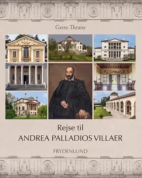 Rejse til  Andrea Palladios villaer af Grete Thrane