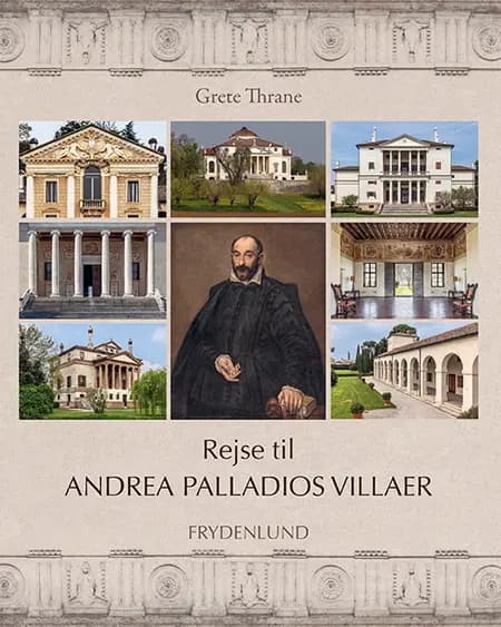 Rejse til  Andrea Palladios villaer af Grete Thrane