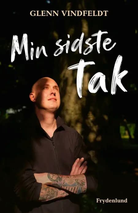 Min sidste tak af Glenn Vindfeldt