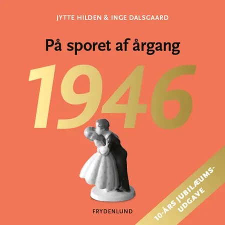 På sporet af årgang 1946 af Jytte Hilden