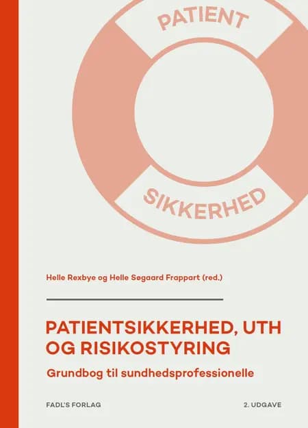 Patientsikkerhed, UTH og risikostyring, 2. udgave af Helle Søgaard Frappart