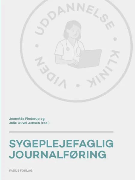 Sygeplejefaglig journalføring af Julie Duval Jensen