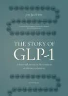 The Story of GLP-1