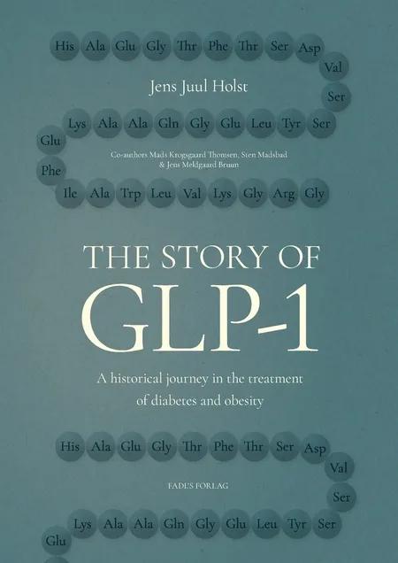 The Story of GLP-1 af Jens Juul Holst