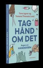 Tag hånd om det