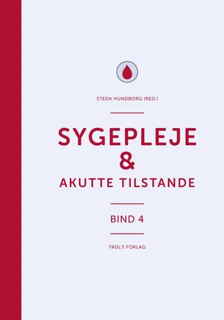 Sygepleje & akutte tilstande af Steen Hundborg (red.)